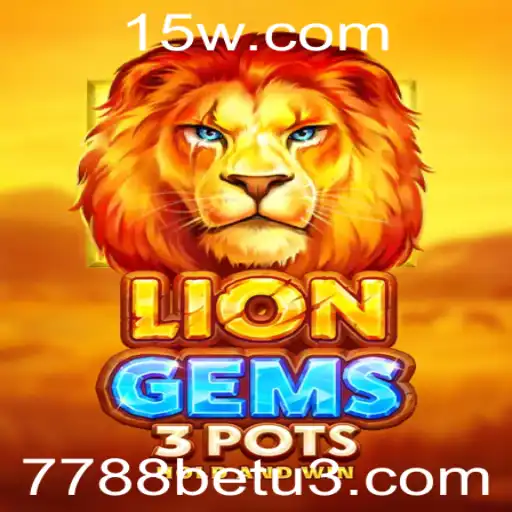 Desvendando o Mundo de LionGems3pots com 7788bet
